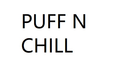 PUFF N CHILL