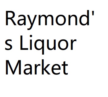 Raymond's Liquor Market
