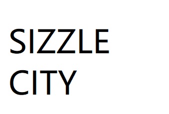 SIZZLE CITY