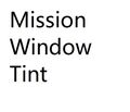Mission Window Tint