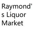 Raymond's Liquor Market
