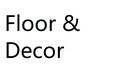 Floor & Decor