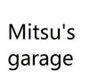 Mitsu's garage