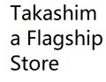 Takashima Flagship Store